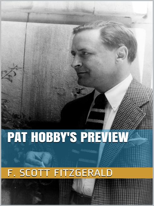 Title details for Pat Hobby's Preview by F. Scott Fitzgerald - Available